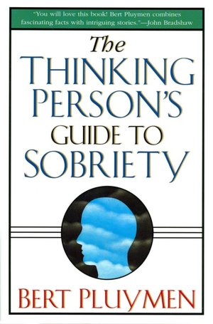 Thinking Person's Guide to Sobriety