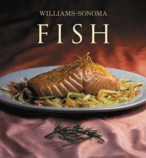 Williams-Sonoma Collection: Fish