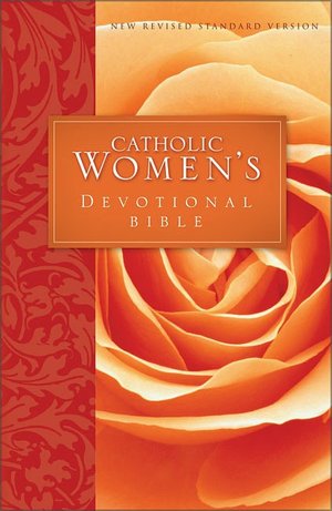 The Catholic Women's Devotional Bible: New Revised Standard Version (NRSV)