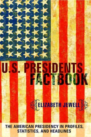 U. S. Presidents Factbook