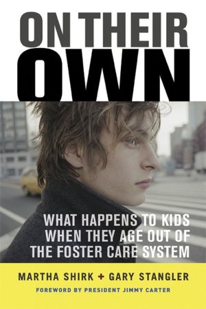 On Their Own: What Happens to Kids When They Age Out of the Foster Care System?