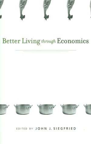 Better Living through Economics
