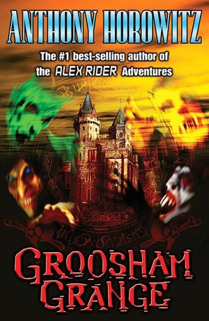Groosham Grange (Groosham Grange Series #1)