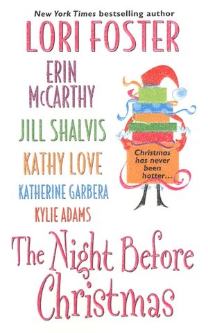 The Night Before Christmas: White Knight Christmas/Snowed Under/Ms. Humbug/I'll be Home for Christmas/Seducing Scrooge/The Good Girl's Guide to a Very Bad Christmas