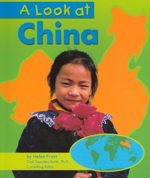 A Look at China (Our World Series)
