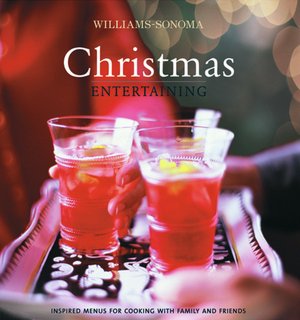 Williams-Sonoma: Christmas Entertaining