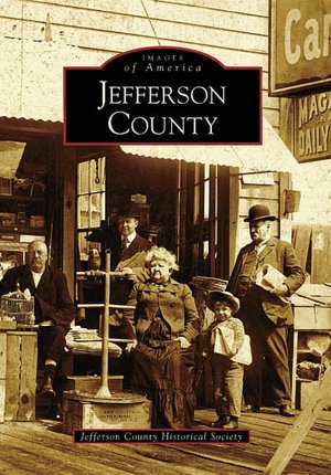 Jefferson County, Washington (Images of America Series)