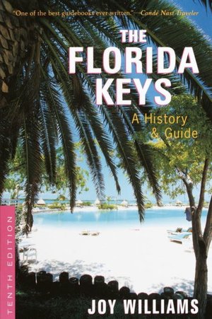 The Florida Keys: A History and Guide