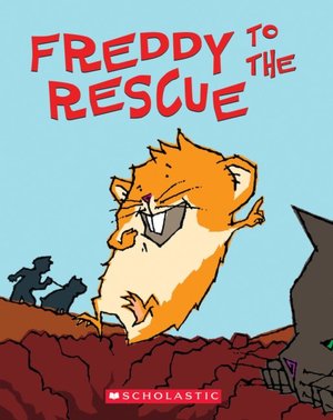 Freddy to the Rescue (Golden Hamster Saga Series #3)