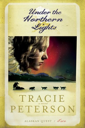 Under the Northern Lights (Alaskan Quest Series #2)
