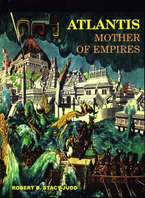 Ebook for mobile phones download Atlantis: Mother of Empire (English literature) by Robert B. Stacy-Judd 9780932813695 MOBI ePub DJVU