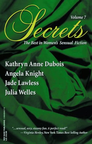 Secrets, Volume 7: The Best in Women's Sensual Fiction