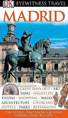 Eyewitness Travel Guide: Madrid