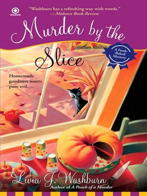 Murder by the Slice (Fresh-Baked Mystery Series #2)