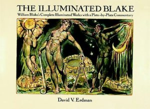 The Illuminated Blake: William Blake's Complete Illuminated Works with a Plate-by-Plate Commentary