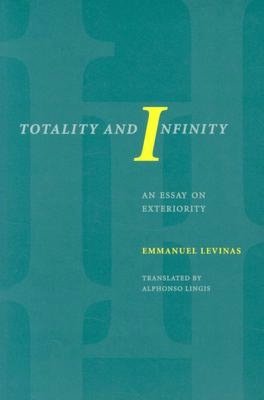 Totality and Infinity: An Essay On Exteriority