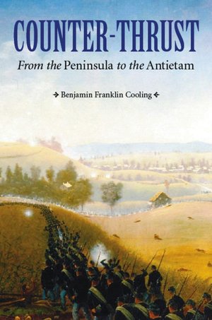 Counter-Thrust: From the Peninsula to the Antietam