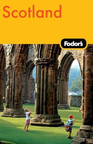 Fodor's Scotland, 22nd Edition