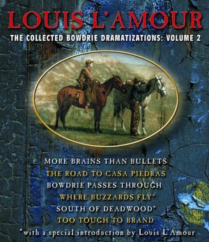 The Collected Bowdrie Dramatizations, Volume 2
