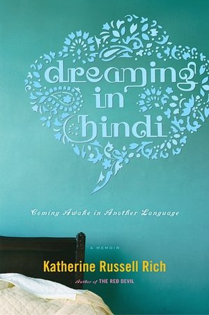 Dreaming in Hindi: Coming Awake in Another Language