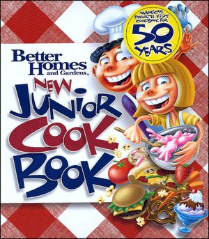 Better Homes & Gardens New Junior Cook Book