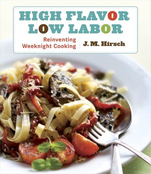High Flavor, Low Labor: Reinventing Weeknight Cooking