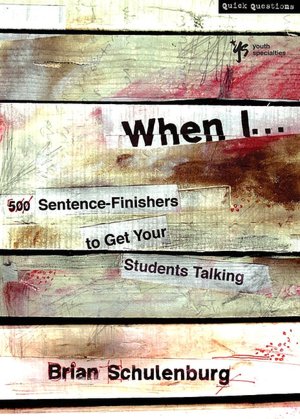 When I...: 500 Sentence-Finishers to Get Your Students Talking