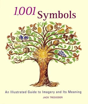 Free audiobook downloads free 1,001 Symbols: An Illustrated Guide to Imagery and Its Meaning 9780811842822