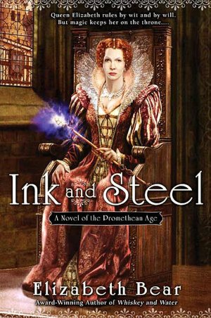 Ink and Steel (Promethean Age Series #3)