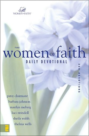 The Women of Faith Daily Devotional: 366 Devotions
