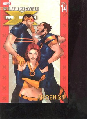 Ultimate X-Men - Volume 14: Phoenix?