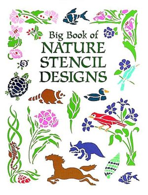 Big Book of Nature Stencil Designs