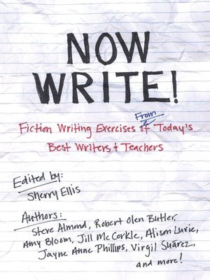Now Write!: Fiction Writing Exercises from Today's Best Writers and Teachers