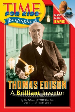 Thomas Edison (Time For Kids Biographies Series)