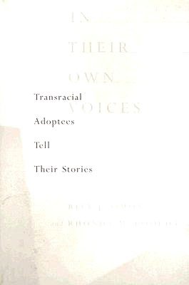 In Their Own Voices: Transracial Adoptees Tell Their Stories