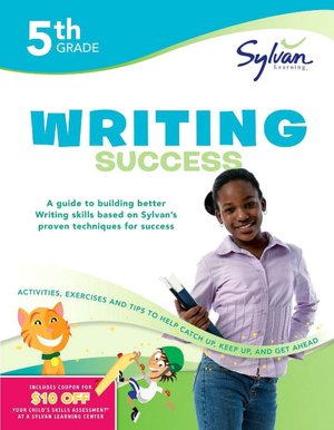 Fifth Grade Writing Success (Sylvan Workbooks)