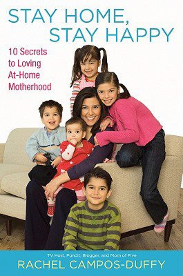 Stay Home, Stay Happy: 10 Secrets to Loving At-Home Motherhood