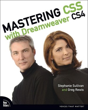 Mastering CSS with Dreamweaver CS4 (Voices That Matter Series)