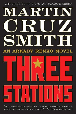 Three Stations (Arkady Renko Series #7)