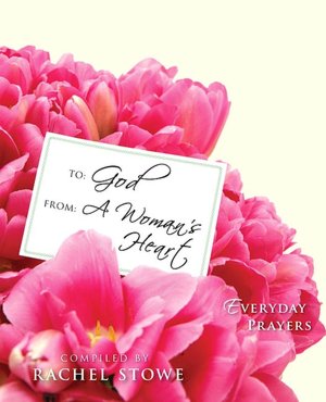 To - God: From - A Woman's Heart