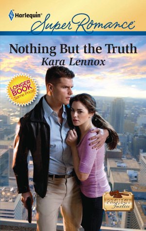 Nothing But the Truth (Harlequin Super Romance #1695)