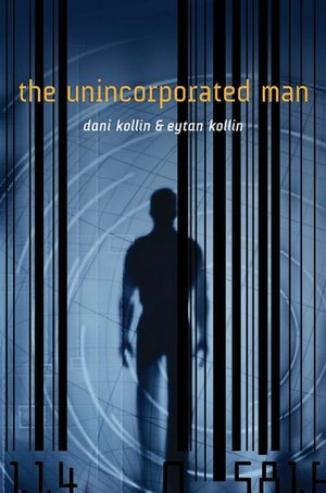The Unincorporated Man (Unincorporated Series #1)
