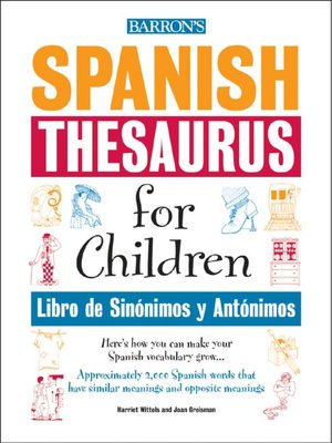 Spanish Thesaurus for Children: Libro de Sinonimos y Antonimos