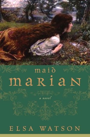 Maid Marian: A Novel
