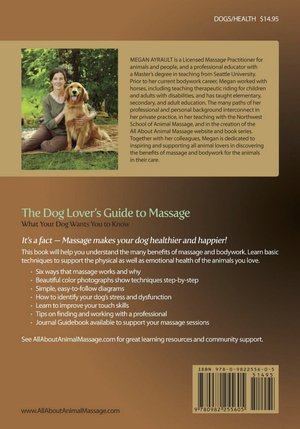 The Dog Lover's Guide to Massage: What Your Dog Wants You to Know