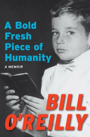 Bold Fresh Piece of Humanity: A Memoir