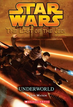 Star Wars The Last of the Jedi #3: Underworld