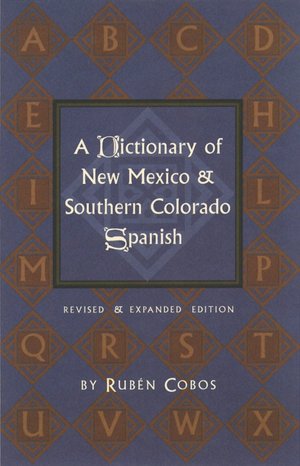 Dictionary of New Mexico and Southern Colorado