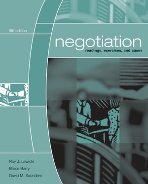 Negotiation: Readings, Exercises, and Cases