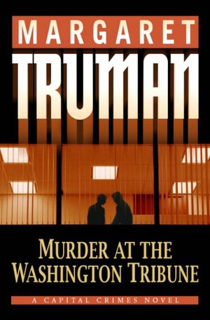 Murder at the Washington Tribune (Capital Crimes Series #21)